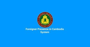 Foreigners Present in Cambodia System